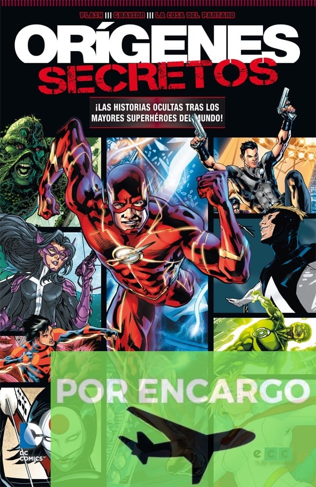 POR ENCARGO Orígenes Secretos: Flash/ Grayson/ La Cosa del Pant